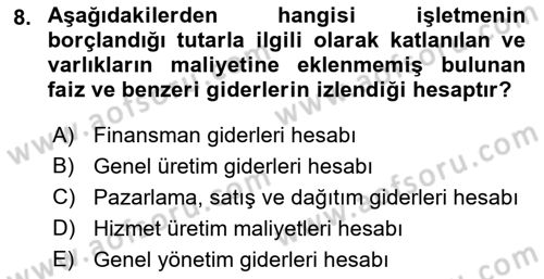 Sağlık Kurumlarında Maliyet Muhasebesi Dersi 2021 - 2022 Yılı (Vize) Ara Sınav Soruları 8. Soru