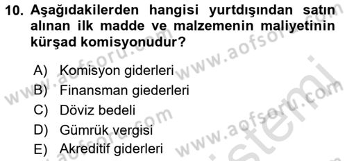 Sağlık Kurumlarında Maliyet Muhasebesi Dersi 2021 - 2022 Yılı (Final) Dönem Sonu Sınavı 10. Soru