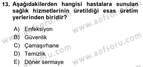 Sağlık Kurumlarında Maliyet Muhasebesi Dersi 2021 - 2022 Yılı (Final) Dönem Sonu Sınavı 13. Soru