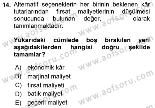 Sağlık Kurumlarında Maliyet Muhasebesi Dersi 2021 - 2022 Yılı (Final) Dönem Sonu Sınavı 14. Soru