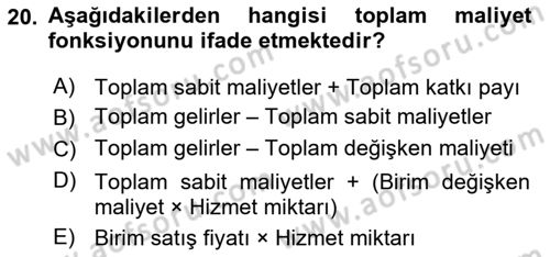 Sağlık Kurumlarında Maliyet Muhasebesi Dersi 2021 - 2022 Yılı (Final) Dönem Sonu Sınavı 20. Soru