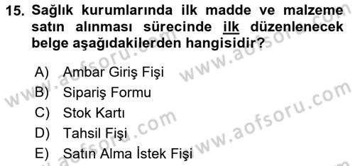 Sağlık Kurumlarında Maliyet Muhasebesi Dersi 2021 - 2022 Yılı Yaz Okulu Sınav Soruları 15. Soru