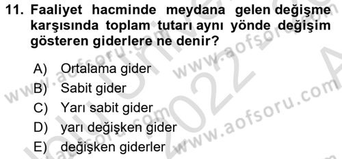 Sağlık Kurumlarında Maliyet Muhasebesi Dersi 2022 - 2023 Yılı (Vize) Ara Sınav Soruları 11. Soru