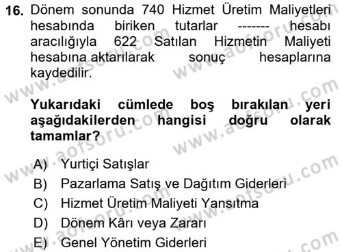 Sağlık Kurumlarında Maliyet Muhasebesi Dersi 2022 - 2023 Yılı (Vize) Ara Sınav Soruları 16. Soru