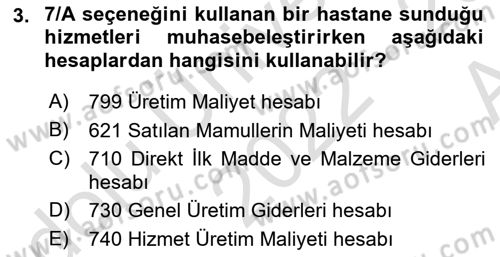 Sağlık Kurumlarında Maliyet Muhasebesi Dersi 2022 - 2023 Yılı (Vize) Ara Sınav Soruları 3. Soru