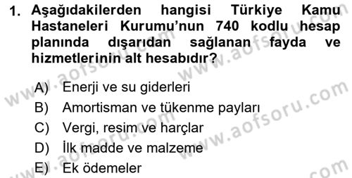 Sağlık Kurumlarında Maliyet Muhasebesi Dersi 2022 - 2023 Yılı (Final) Dönem Sonu Sınav Soruları 1. Soru