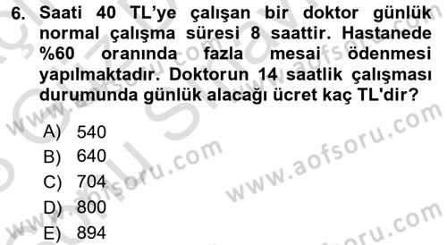 Sağlık Kurumlarında Maliyet Muhasebesi Dersi 2022 - 2023 Yılı (Final) Dönem Sonu Sınav Soruları 6. Soru