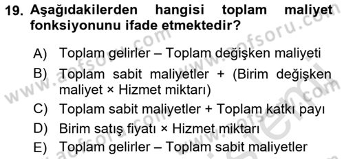 Sağlık Kurumlarında Maliyet Muhasebesi Dersi 2022 - 2023 Yılı Yaz Okulu Sınav Soruları 19. Soru
