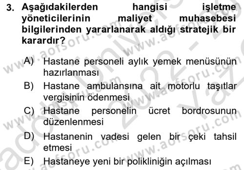 Sağlık Kurumlarında Maliyet Muhasebesi Dersi 2022 - 2023 Yılı Yaz Okulu Sınav Soruları 3. Soru