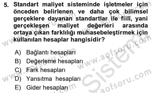 Sağlık Kurumlarında Maliyet Muhasebesi Dersi 2022 - 2023 Yılı Yaz Okulu Sınav Soruları 5. Soru
