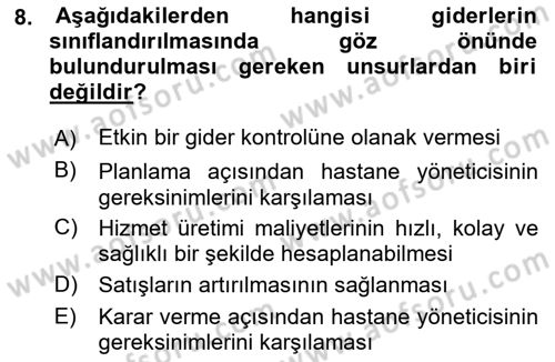 Sağlık Kurumlarında Maliyet Muhasebesi Dersi 2022 - 2023 Yılı Yaz Okulu Sınav Soruları 8. Soru