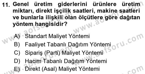 Sağlık Kurumlarında Maliyet Muhasebesi Dersi 2023 - 2024 Yılı (Vize) Ara Sınav Soruları 11. Soru