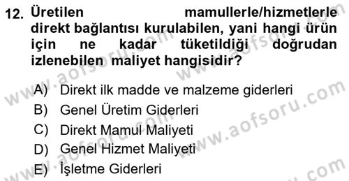Sağlık Kurumlarında Maliyet Muhasebesi Dersi 2023 - 2024 Yılı (Vize) Ara Sınav Soruları 12. Soru