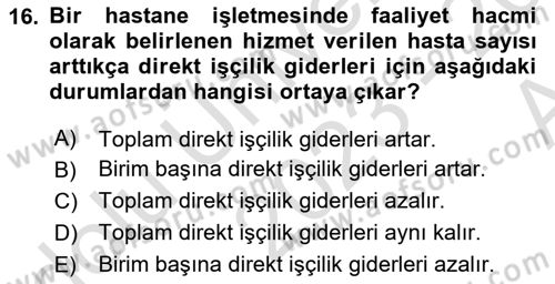 Sağlık Kurumlarında Maliyet Muhasebesi Dersi 2023 - 2024 Yılı (Vize) Ara Sınav Soruları 16. Soru
