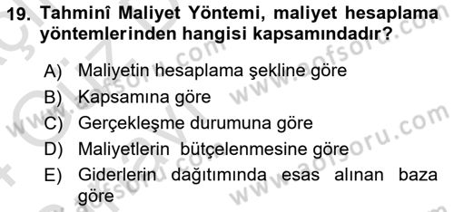 Sağlık Kurumlarında Maliyet Muhasebesi Dersi 2023 - 2024 Yılı (Vize) Ara Sınav Soruları 19. Soru