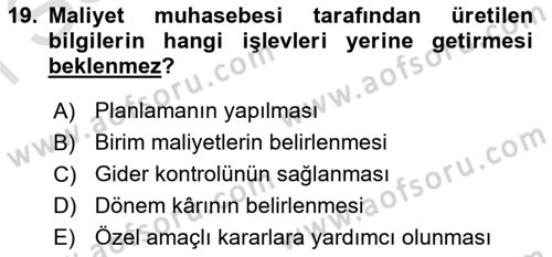 Sağlık Kurumlarında Maliyet Muhasebesi Dersi 2023 - 2024 Yılı (Final) Dönem Sonu Sınav Soruları 19. Soru