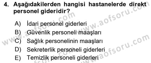 Sağlık Kurumlarında Maliyet Muhasebesi Dersi 2023 - 2024 Yılı (Final) Dönem Sonu Sınav Soruları 4. Soru
