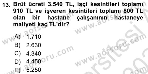 Sağlık Kurumlarında Maliyet Muhasebesi Dersi 2023 - 2024 Yılı Yaz Okulu Sınav Soruları 13. Soru