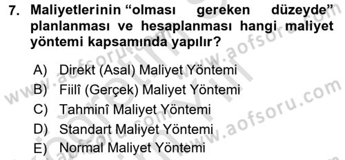 Sağlık Kurumlarında Maliyet Muhasebesi Dersi 2023 - 2024 Yılı Yaz Okulu Sınav Soruları 7. Soru