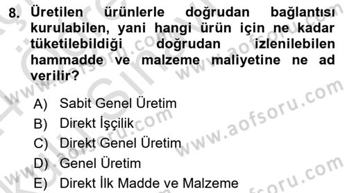 Sağlık Kurumlarında Maliyet Muhasebesi Dersi 2023 - 2024 Yılı Yaz Okulu Sınav Soruları 8. Soru