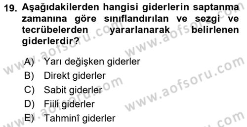 Sağlık Kurumlarında Maliyet Muhasebesi Dersi 2024 - 2025 Yılı (Vize) Ara Sınav Soruları 19. Soru