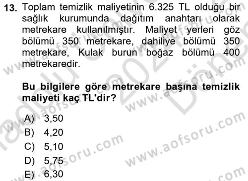 Sağlık Kurumlarında Maliyet Muhasebesi Dersi 2024 - 2025 Yılı (Final) Dönem Sonu Sınav Soruları 13. Soru