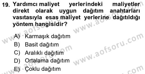 Sağlık Kurumlarında Maliyet Muhasebesi Dersi 2024 - 2025 Yılı (Final) Dönem Sonu Sınav Soruları 19. Soru