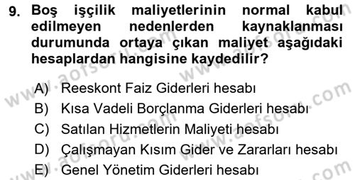 Sağlık Kurumlarında Maliyet Muhasebesi Dersi 2024 - 2025 Yılı (Final) Dönem Sonu Sınav Soruları 9. Soru