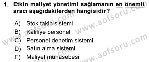 Sağlık Kurumlarında Maliyet Muhasebesi Dersi 2024 - 2025 Yılı Yaz Okulu Sınav Soruları 1. Soru