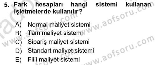 Sağlık Kurumlarında Maliyet Muhasebesi Dersi 2024 - 2025 Yılı Yaz Okulu Sınav Soruları 5. Soru