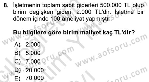 Sağlık Kurumlarında Maliyet Muhasebesi Dersi 2024 - 2025 Yılı Yaz Okulu Sınav Soruları 8. Soru