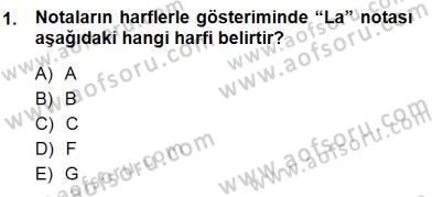 Okulöncesinde Müzik Eğitimi 1 Dersi 2012 - 2013 Yılı (Final) Dönem Sonu Sınav Soruları 1. Soru