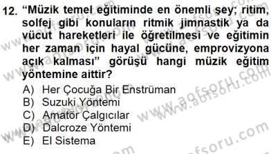 Okulöncesinde Müzik Eğitimi 1 Dersi 2012 - 2013 Yılı (Final) Dönem Sonu Sınav Soruları 12. Soru