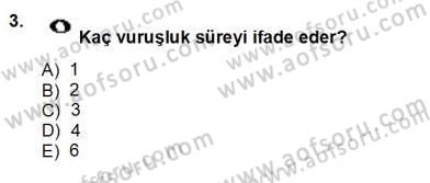 Okulöncesinde Müzik Eğitimi 1 Dersi Ara Sınavı Deneme Sınav Soruları 3. Soru