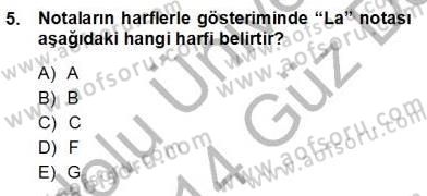 Okulöncesinde Müzik Eğitimi 1 Dersi Ara Sınavı Deneme Sınav Soruları 5. Soru