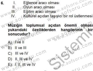 Okulöncesinde Müzik Eğitimi 1 Dersi Ara Sınavı Deneme Sınav Soruları 6. Soru