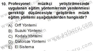 Okulöncesinde Müzik Eğitimi 1 Dersi 2014 - 2015 Yılı (Final) Dönem Sonu Sınav Soruları 10. Soru