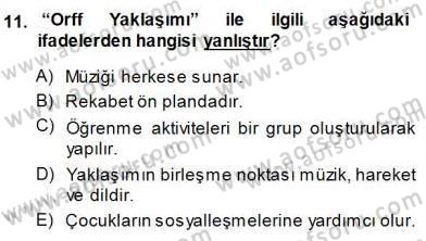 Okulöncesinde Müzik Eğitimi 1 Dersi 2014 - 2015 Yılı (Final) Dönem Sonu Sınav Soruları 11. Soru