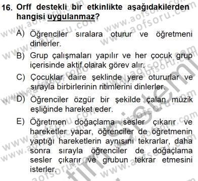 Okulöncesinde Müzik Eğitimi 1 Dersi 2014 - 2015 Yılı (Final) Dönem Sonu Sınav Soruları 16. Soru