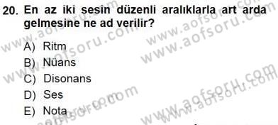 Okulöncesinde Müzik Eğitimi 1 Dersi 2014 - 2015 Yılı (Final) Dönem Sonu Sınav Soruları 20. Soru