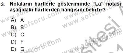 Okulöncesinde Müzik Eğitimi 1 Dersi Ara Sınavı Deneme Sınav Soruları 3. Soru