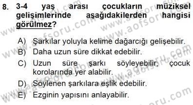 Okulöncesinde Müzik Eğitimi 1 Dersi Ara Sınavı Deneme Sınav Soruları 8. Soru