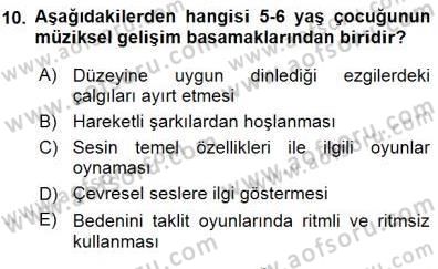 Okulöncesinde Müzik Eğitimi 1 Dersi 2015 - 2016 Yılı (Final) Dönem Sonu Sınav Soruları 10. Soru