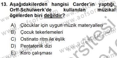Okulöncesinde Müzik Eğitimi 1 Dersi 2015 - 2016 Yılı (Final) Dönem Sonu Sınav Soruları 13. Soru