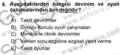 Okulöncesinde Müzik Eğitimi 1 Dersi 2015 - 2016 Yılı (Final) Dönem Sonu Sınav Soruları 8. Soru