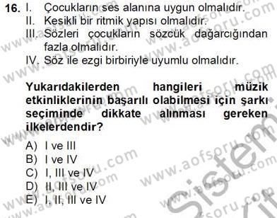 Okulöncesinde Müzik Eğitimi 2 Dersi 2012 - 2013 Yılı (Final) Dönem Sonu Sınav Soruları 16. Soru