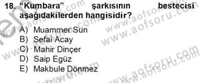 Okulöncesinde Müzik Eğitimi 2 Dersi 2012 - 2013 Yılı (Final) Dönem Sonu Sınav Soruları 18. Soru