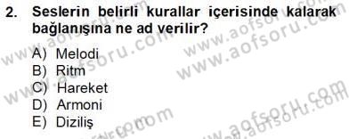 Okulöncesinde Müzik Eğitimi 2 Dersi 2012 - 2013 Yılı (Final) Dönem Sonu Sınav Soruları 2. Soru