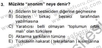 Okulöncesinde Müzik Eğitimi 2 Dersi 2012 - 2013 Yılı (Final) Dönem Sonu Sınav Soruları 3. Soru