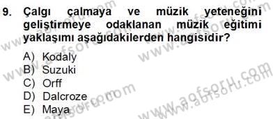 Okulöncesinde Müzik Eğitimi 2 Dersi 2012 - 2013 Yılı (Final) Dönem Sonu Sınav Soruları 9. Soru